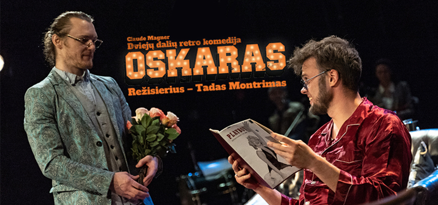 „Oskaras“, rež. T. Montrimas
