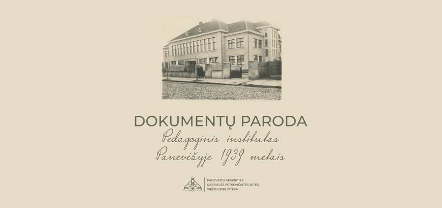 Paroda „Pedagoginis institutas Panevėžyje 1939 metais