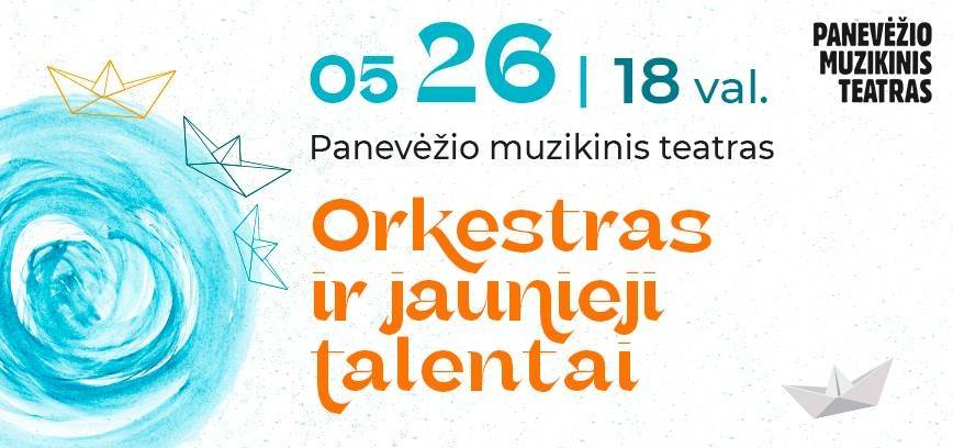 Festivalis „Už muziką ir vaikystę“ | ORKESTRAS IR JAUNIEJI TALENTAI