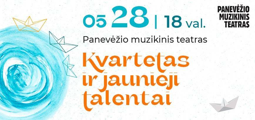 Festivalis „Už muziką ir vaikystę“ | KVARTETAS IR JAUNIEJI TALENTAI