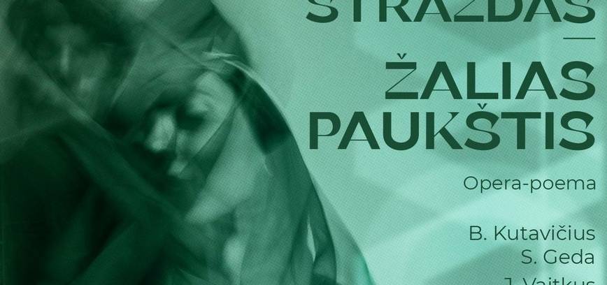 IŠPARDUOTA. PREMJERA. B. Kutavičius STRAZDAS – ŽALIAS PAUKŠTIS