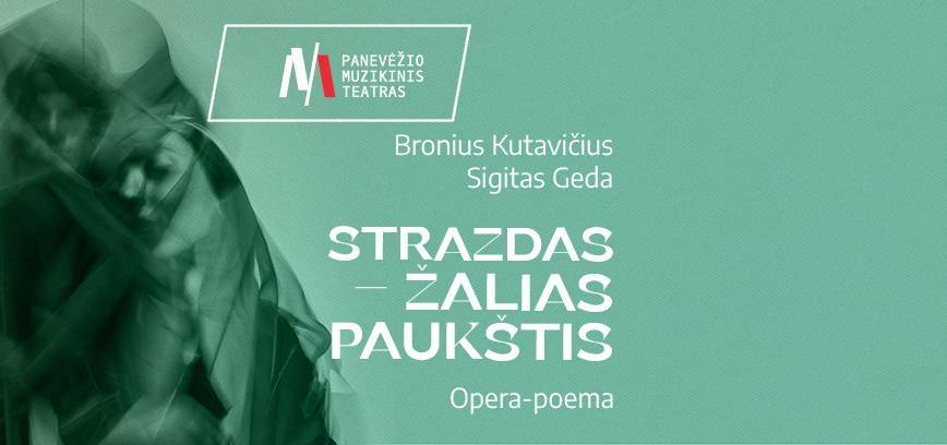 PMT | Opera-poema STRAZDAS – ŽALIAS PAUKŠTIS