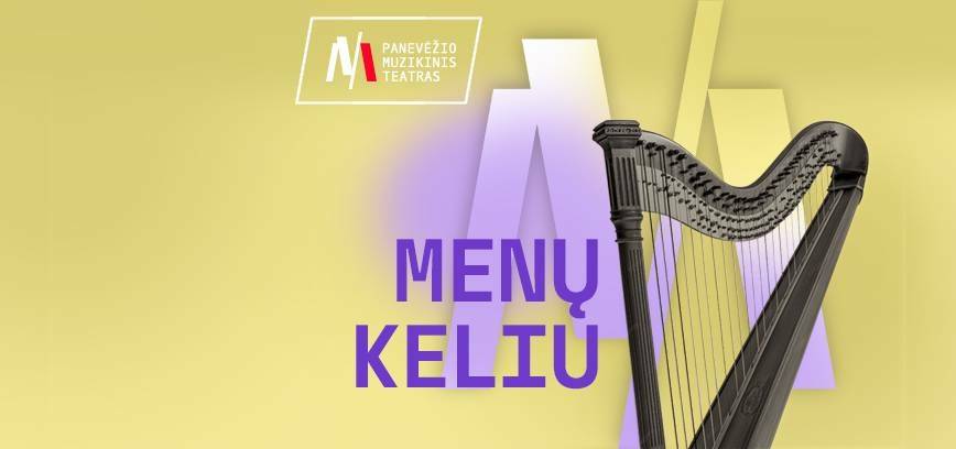 Festivalis UŽ MUZIKĄ IR VAIKYSTĘ. Koncertas MENŲ KELIU
