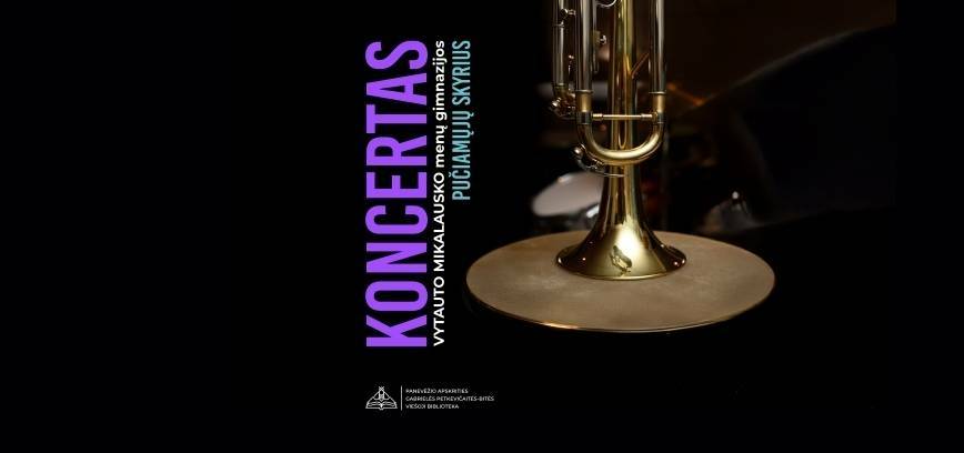 Panevėžio Vytauto Mikalausko menų gimnazijos Pučiamųjų skyriaus auklėtinių koncertas