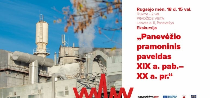 Nemokama ekskursija „Panevėžio pramoninis paveldas XIX a. pab.–XX a. pr.“
