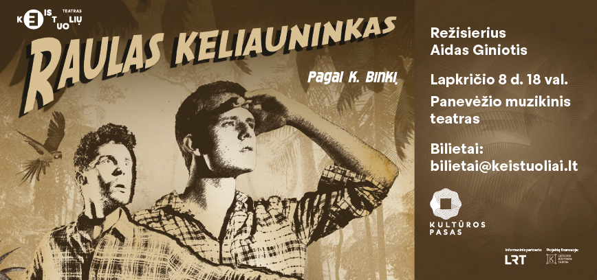 Keistuolių teatras. Premjera RAULAS KELIAUNINKAS