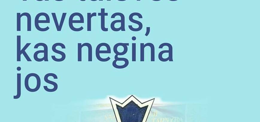 Paroda „Tas laisvės nevertas, kas negina jos“