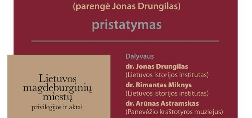 Knygos „Lietuvos magdeburginių miestų privilegijos ir aktai. T. X: ŠEDUVA“ pristatymas