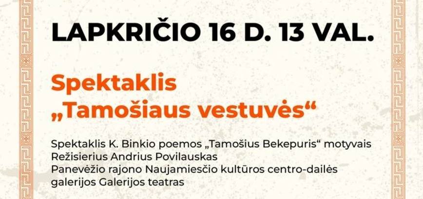 Spektaklis „Tamošiaus vestuvės“