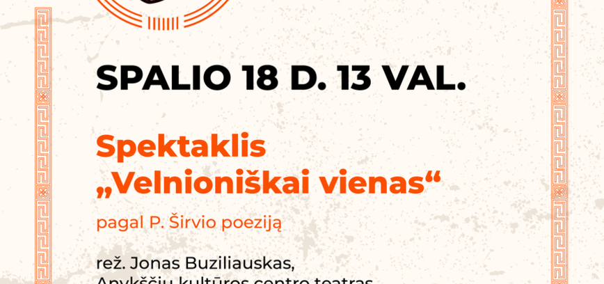 SPEKTAKLIS „VELNIONIŠKAI VIENAS“