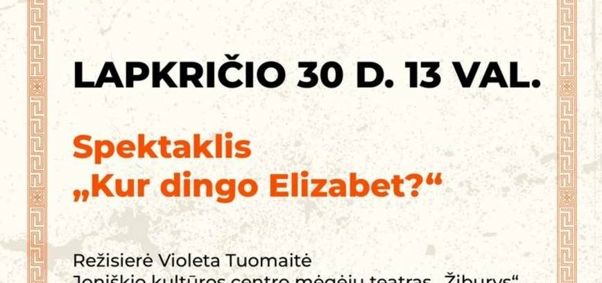 Spektaklis „Kur dingo Elizabet?“