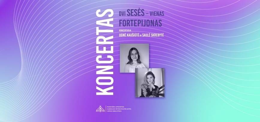 Koncertas „Dvi sesės, vienas fortepijonas“