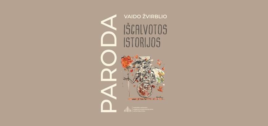 Vaido Žvirblio kūrybos paroda „Išgalvotos istorijos“