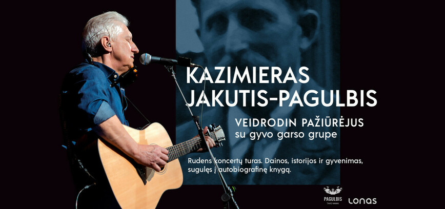 Kazimiero Jakučio-Pagulbio koncertas „Veidrodin pažiūrėjus“