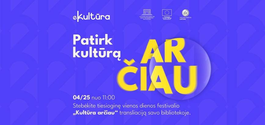 Tiesioginė festivalio „Kultūra arčiau“ transliacija