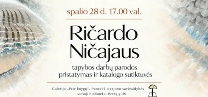 Prisimenant dailininką Ričardą Ničajų
