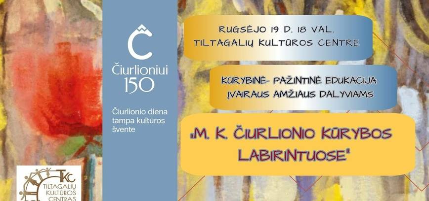 Kūrybinės dirbtuvės „M. K. Čiurlionio kūrybos labirintuose“