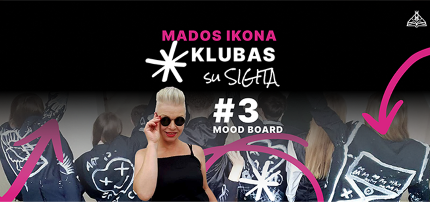 „MADOS IKONA” Tema „Mood board