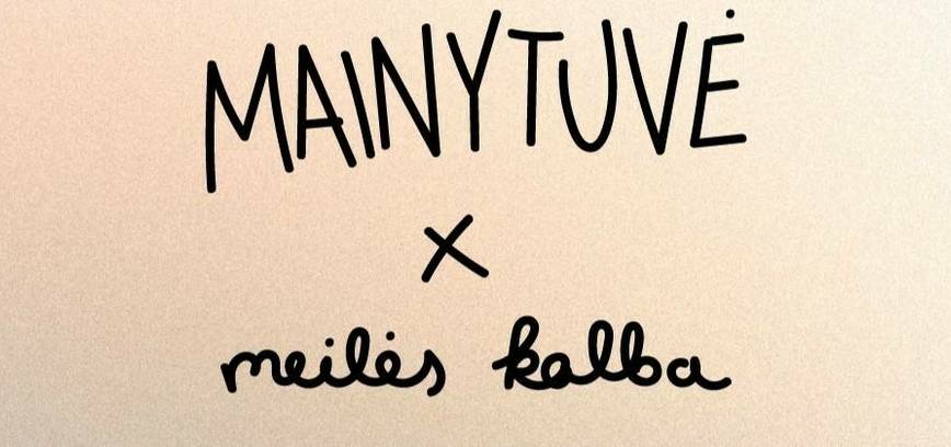 MAINYTUVĖ X MEILĖS KALBA / Svečiuose Ieva Kaminskaitė