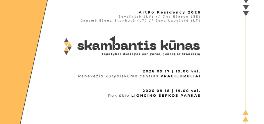 ArtRo Residency 2026 „Skambantis kūnas: tapatybės dialogai per garsą, judesį ir tradiciją“
