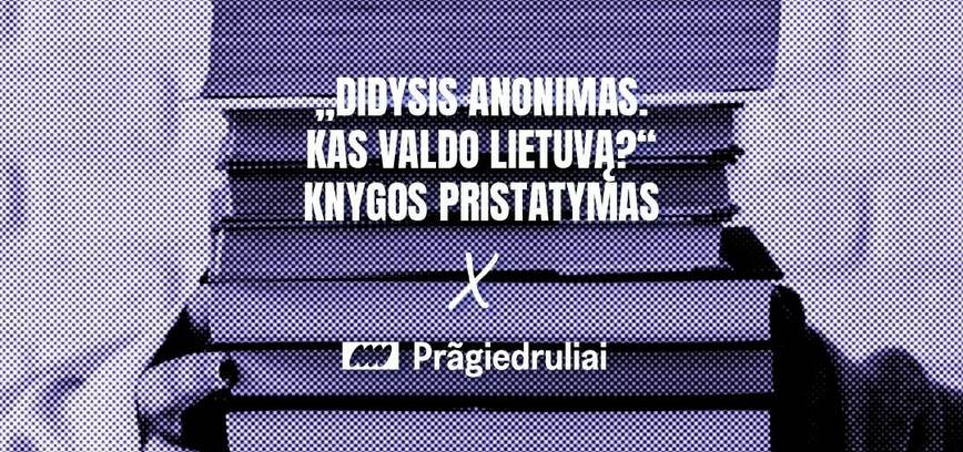 Valdo Vasiliausko knygos „Didysis anonimas. Kas valdo Lietuvą?“ pristatymas