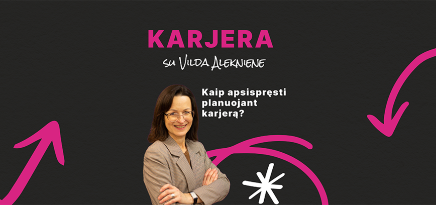 Kaip apsispręsti planuojant karjerą? (Asociatyvinės kortelės „KARJERAS“)