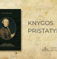 Juozo Brazausko biografinės apybraižos apie filosofą Imanuelį Kantą „Turėk drąsos naudotis savo protu“ pristatymas