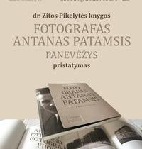Knygos „Fotografas Antanas Patamsis. Panevėžys“ pristatymas
