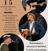 Atvelykio savaitgalis Bistrampolio dvare: A. Giniočio, A. Kaniavos ir G. Storpirščio koncertas