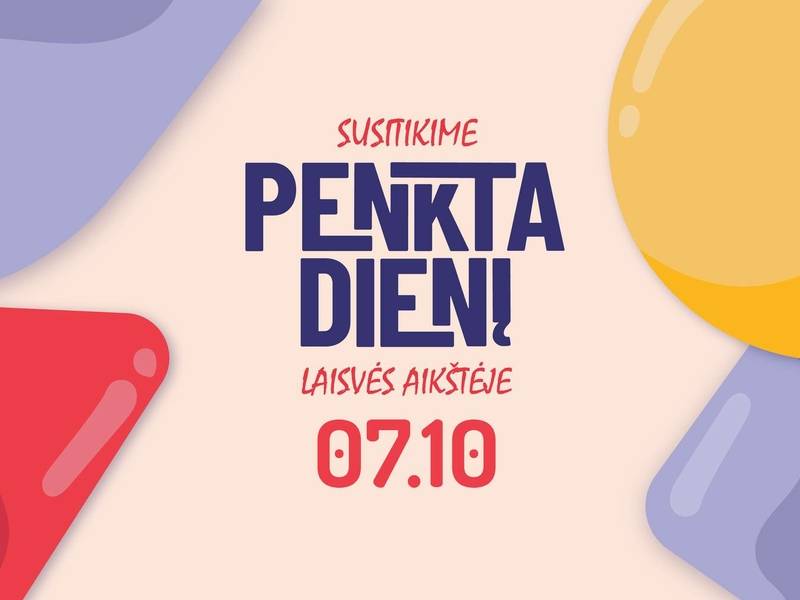 Susitikime penktadienį