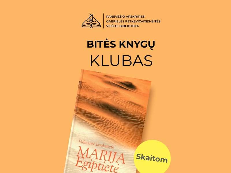 Bitės knygų klubas. Skaitoma knyga – Vidmantės Jasukaitytės  „Marija Egiptietė“