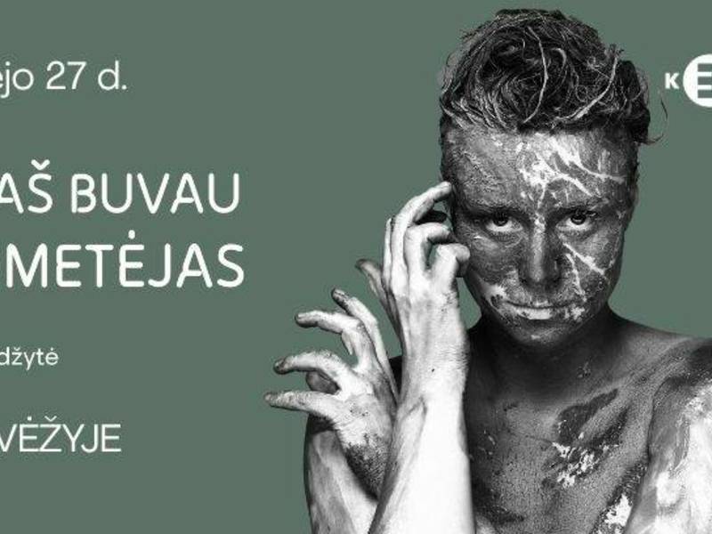 Spektaklis „Kai aš buvau Prometėjas“