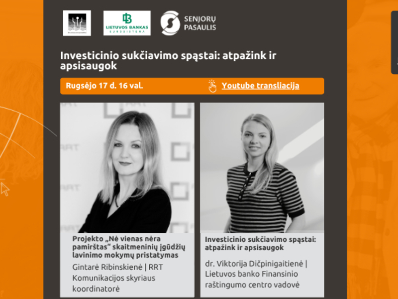 Nuotolinė paskaita „ kaip atpažinti investicinio sukčiavimo požymius, nepasiduoti manipuliacijoms ir apsaugoti savo pinigus“