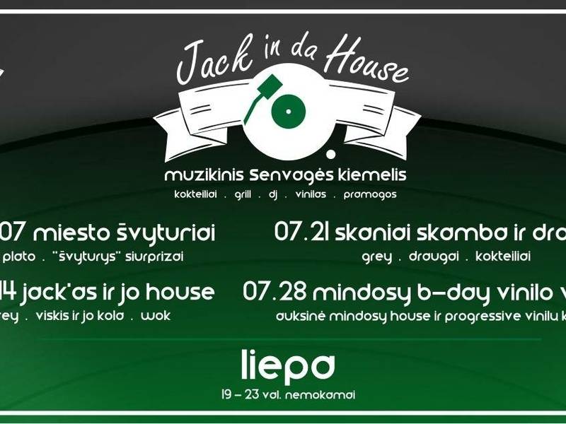JACK IN DA HOUSE – Muzikinis Senvagės Kiemelis