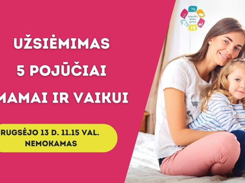 5 pojūčiai mamai ir vaikui