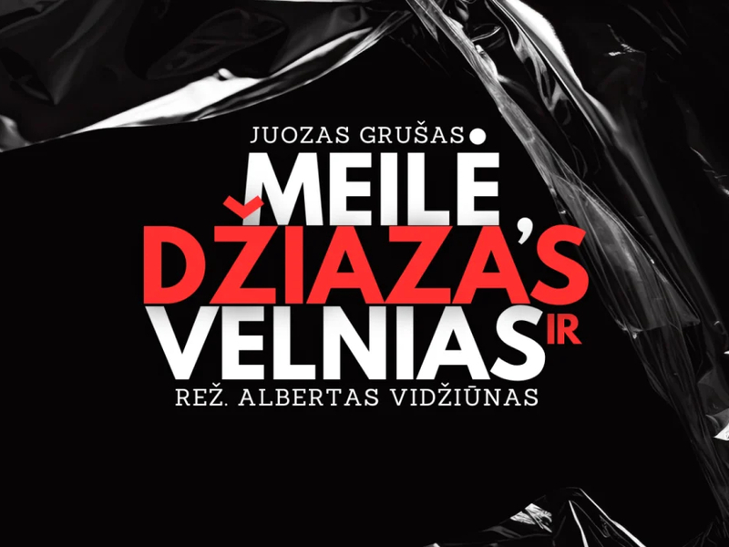 Spektaklis „Meilė, džiazas ir velnias“ (rež. A. Vidžiūnas)