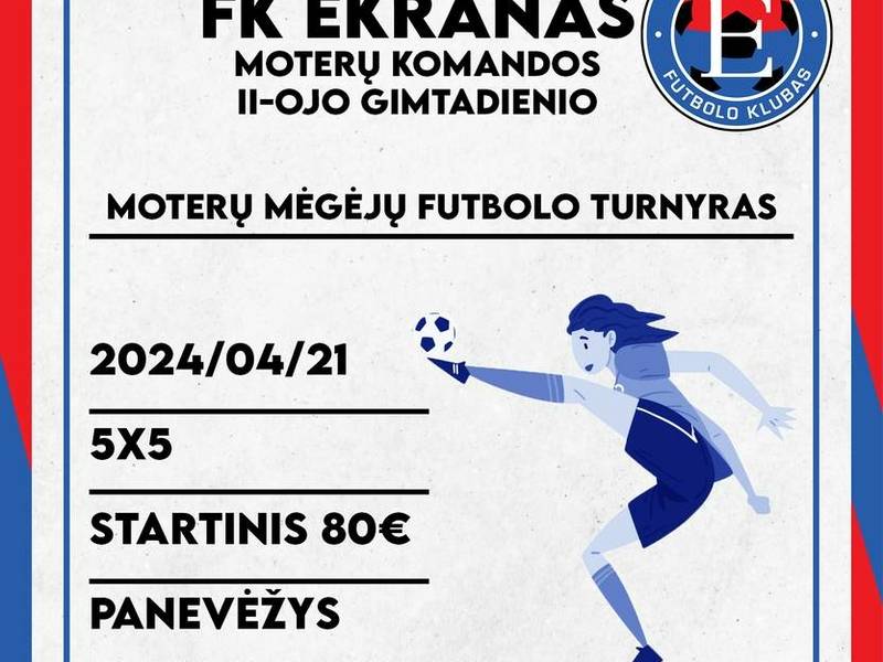 FK EKRANAS moterų komandos II-ojo gimtadienio draugiškas moterų turnyras