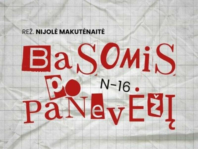 Spektaklis „Basomis po Panevėžį“