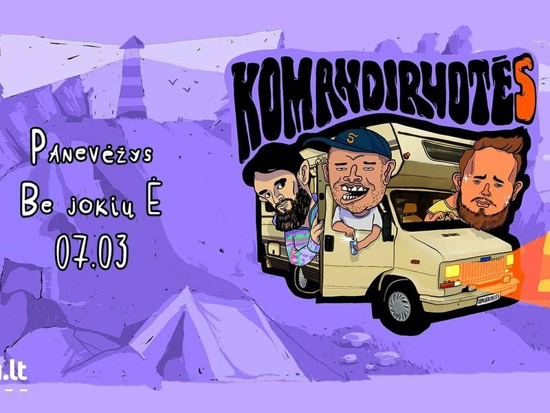 Komandiruotė 5: Be jokių Ė