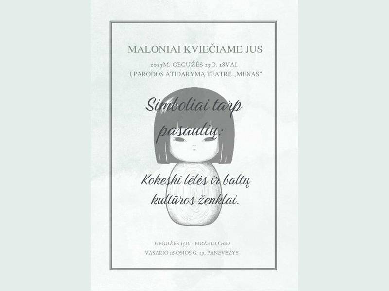Menininkės Dovilės Gecevičės parodos „Simboliai tarp pasaulių: Kokeshi lėlės ir baltų kultūros ženklai“ atidarymas