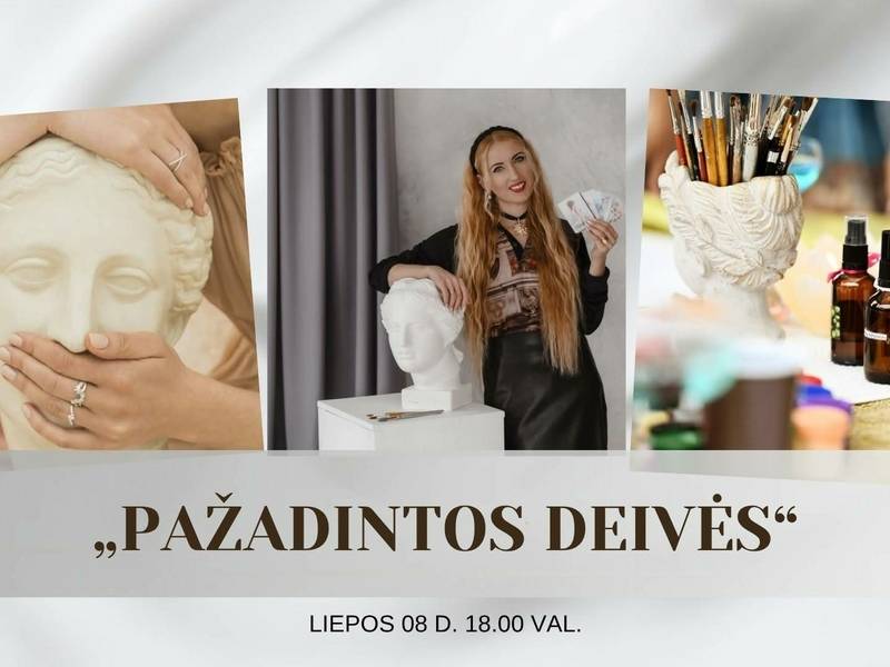 Užsiėmimas moterims ,,PAŽADINTOS DEIVĖS''