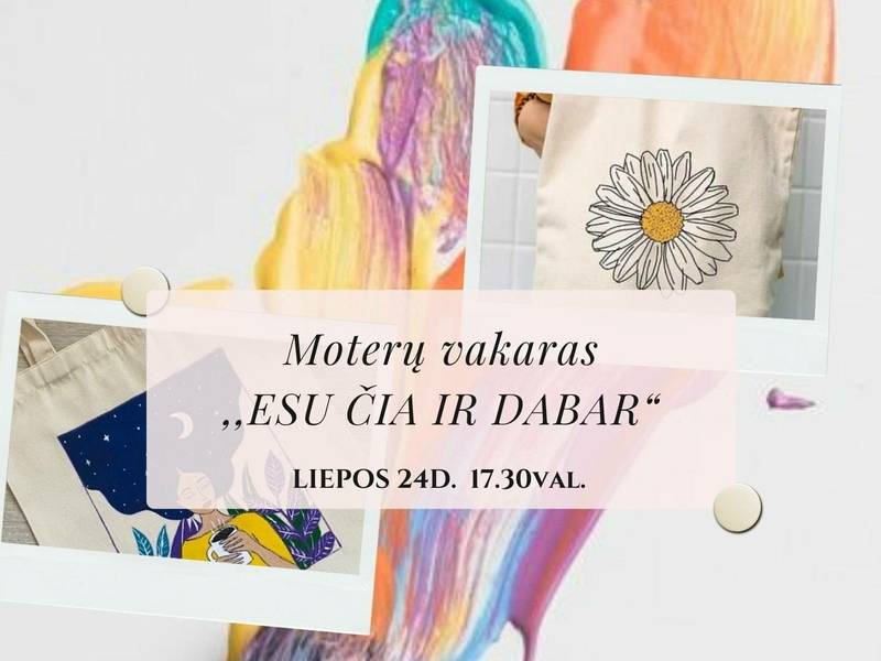 ✨ Moterų vakaras „Esu čia ir dabar“