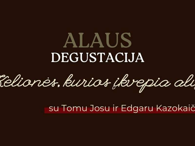Alaus degustacija „Kelionės, kurios įkvėpia alų“