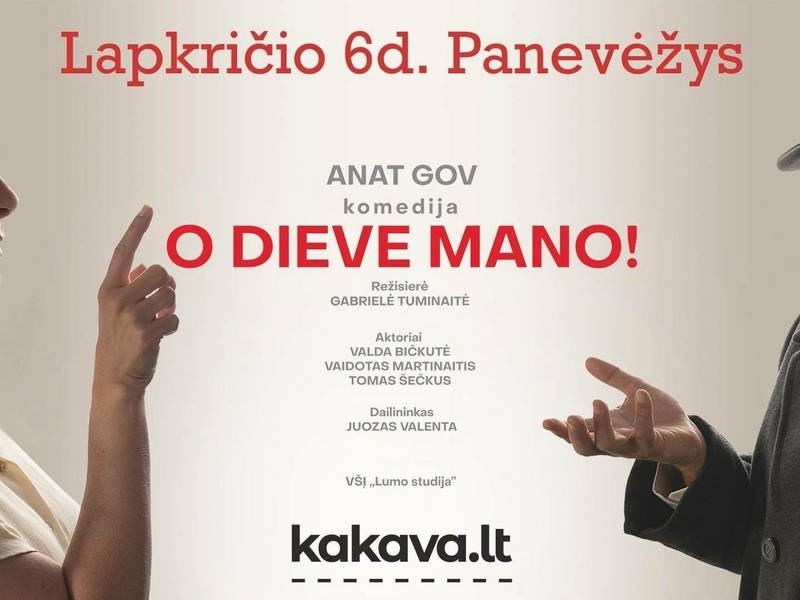 Spektaklis „O Dieve mano!“