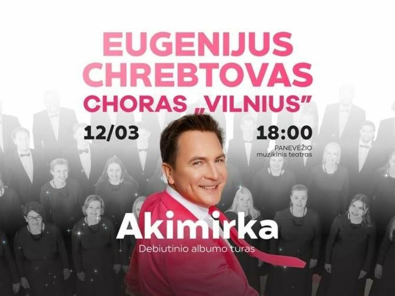 Eugenijaus Chrebtovo debiutinio albumo „AKIMIRKA“ pristatymo turas