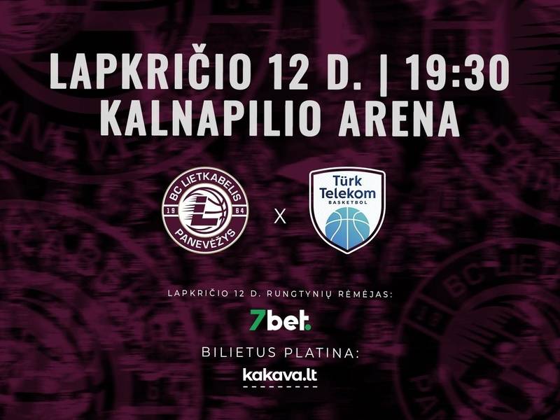 Europos taurės rungtynės: Panevėžio „Lietkabelis“ – Ankaros „Turk Telekom“