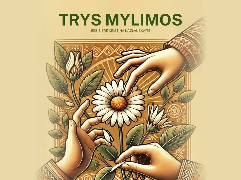 Spektaklis „Trys mylimos“