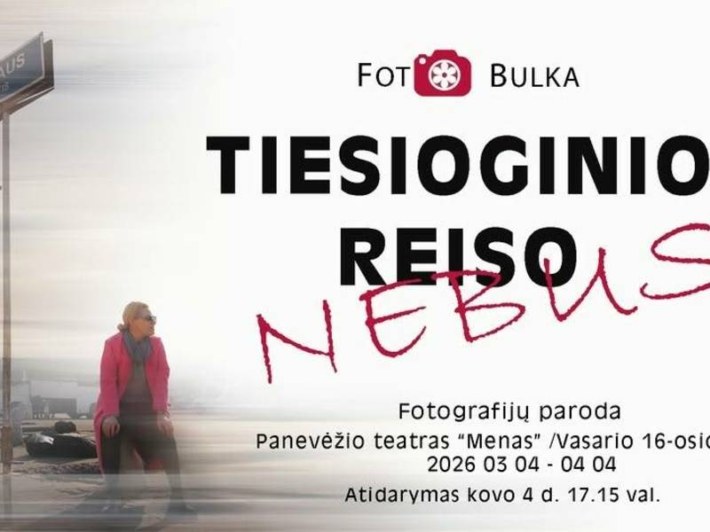 Panevėžio fotografų draugijos „Foto bulka“ parodos „Tiesioginio reiso nebus“ atidarymas