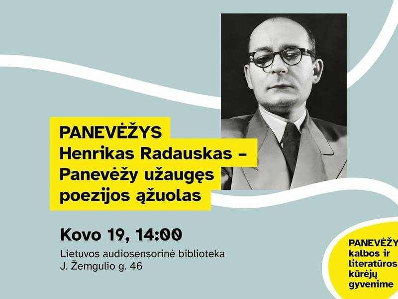 „Panevėžys – kalbos ir literatūros kūrėjų gyvenime“ popietė