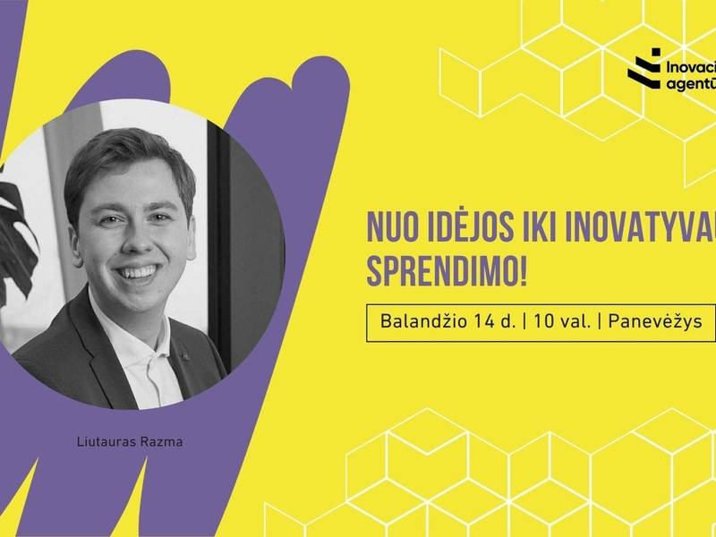 Susitikimas „Nuo idėjos iki inovatyvaus sprendimo!“